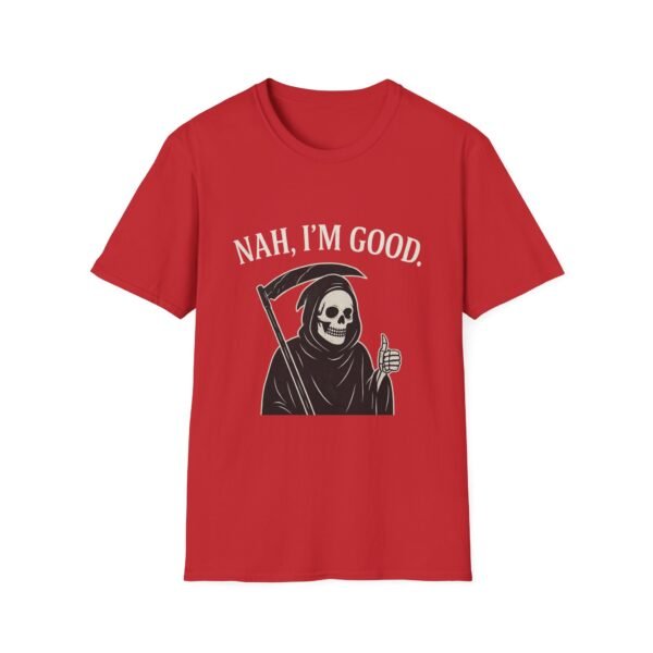 15870225735466405631_2048-1.jpeg Unisex t-shirt from Twisted Angell with the sarcastic phrase “Nah, I'm Good” printed on the front.
