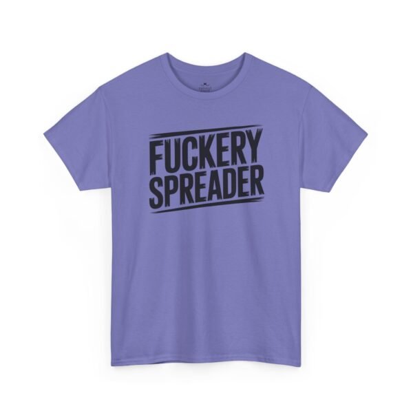 Unisex t-shirt from Twisted Angell with the sarcastic phrase “Fuckery Spreader” printed on the front.