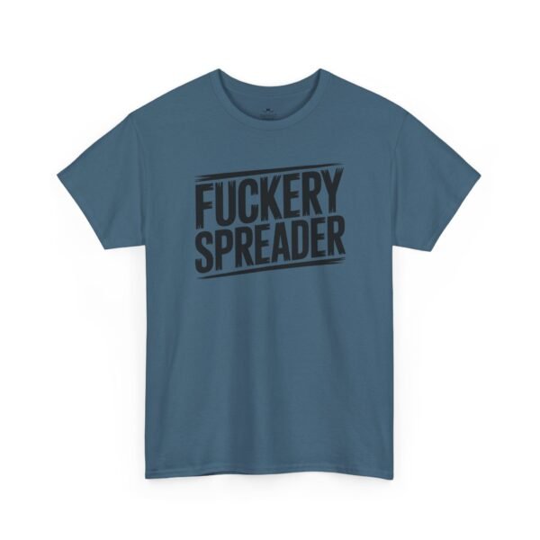 Unisex t-shirt from Twisted Angell with the sarcastic phrase “Fuckery Spreader” printed on the front.