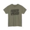 Unisex t-shirt from Twisted Angell with the sarcastic phrase “Fuckery Spreader” printed on the front.