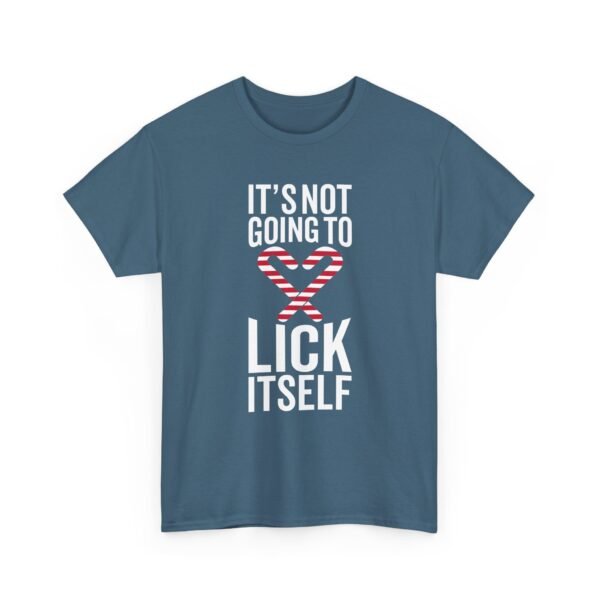 Unisex t-shirt from Twisted Angell with the sarcastic phrase “It's Not Going To Lick Itself” printed on the front.