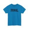 15933350217474936955_2048-1.jpeg Unisex t-shirt from Twisted Angell with the sarcastic phrase “Feral” printed on the front.