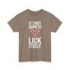 Unisex t-shirt from Twisted Angell with the sarcastic phrase “It's Not Going To Lick Itself” printed on the front.