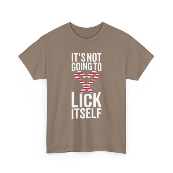 Unisex t-shirt from Twisted Angell with the sarcastic phrase “It's Not Going To Lick Itself” printed on the front.