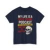 Unisex t-shirt from Twisted Angell with the sarcastic phrase “My Life Is a True Crime Podcast Waiting To Happen” printed on the front.