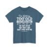 Unisex t-shirt from Twisted Angell with the sarcastic phrase “I'm Getting Too Old To Impress People” printed on the front.