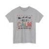 Unisex t-shirt from Twisted Angell with the sarcastic phrase “All is Calm Said No Teacher Ever” printed on the front.