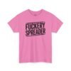Unisex t-shirt from Twisted Angell with the sarcastic phrase “Fuckery Spreader” printed on the front.