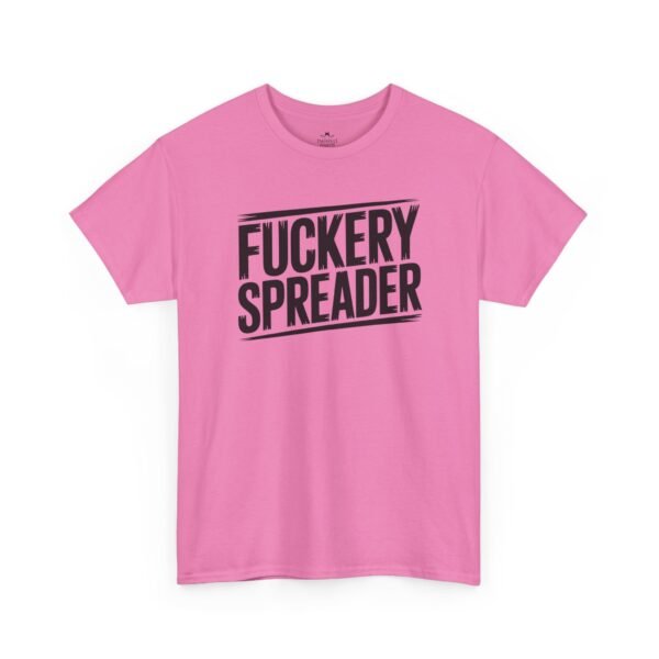 Unisex t-shirt from Twisted Angell with the sarcastic phrase “Fuckery Spreader” printed on the front.