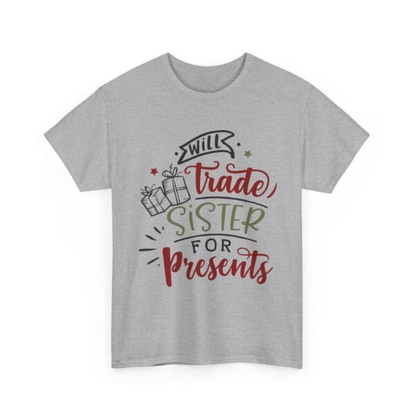 Unisex t-shirt from Twisted Angell with the sarcastic phrase “Will Trade Sister for Presents” printed on the front.