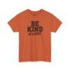 Unisex t-shirt from Twisted Angell with the sarcastic phrase “Be Kind of a Bitch” printed on the front.