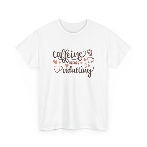 Unisex t-shirt from Twisted Angell with the sarcastic phrase “Caffeine Before Adulting” printed on the front.
