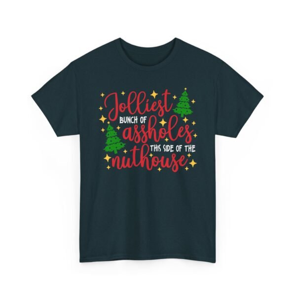 Unisex t-shirt from Twisted Angell with the sarcastic phrase “Jolliest Bunch Of Assholes This Side Of The Nuthouse” printed on the front.
