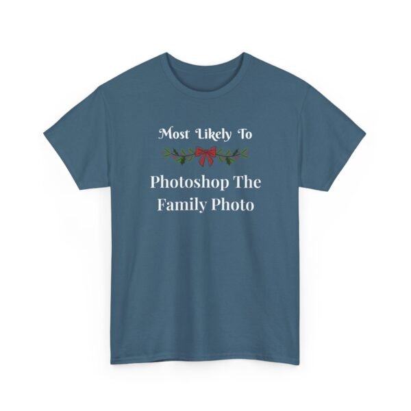 Unisex t-shirt from Twisted Angell with the sarcastic phrase “Most Likely to Photoshop The Family Photo” printed on the front.