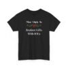 Unisex t-shirt from Twisted Angell with the sarcastic phrase “Most Likely To Replace Gifts With IOUs” printed on the front.