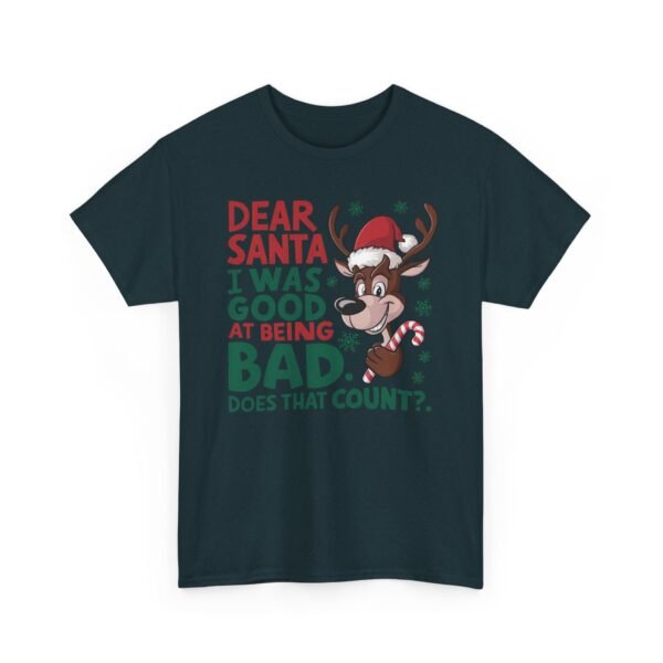 Unisex t-shirt from Twisted Angell with the sarcastic phrase “Dear Santa I Was Good at Being Bad” printed on the front.