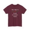 Unisex t-shirt from Twisted Angell with the sarcastic phrase “Most Likely To Forget Everybody's Names” printed on the front.