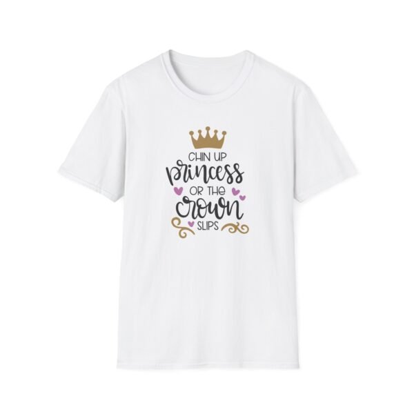 Unisex t-shirt from Twisted Angell with the sarcastic phrase “Chin Up Princess or the Crown Slips” printed on the front.