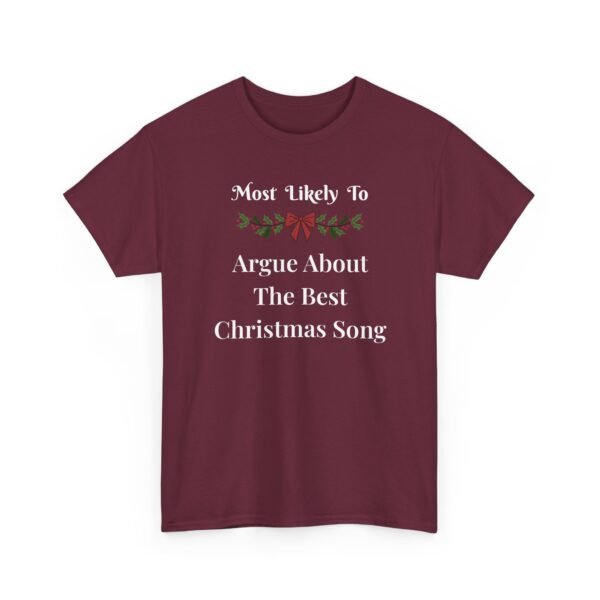Unisex t-shirt from Twisted Angell with the sarcastic phrase “Most Likely To Argue About The Best Christmas Song” printed on the front.