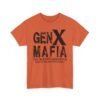 Unisex t-shirt from Twisted Angell with the sarcastic phrase “Gen X Mafia - The True FAFO Generation” printed on the front.