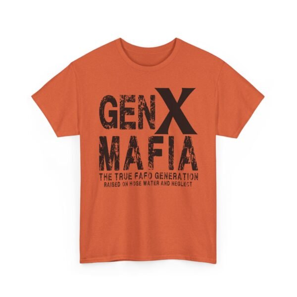 Unisex t-shirt from Twisted Angell with the sarcastic phrase “Gen X Mafia - The True FAFO Generation” printed on the front.