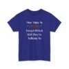 Unisex t-shirt from Twisted Angell with the sarcastic phrase “Most Likely To Forget Which Kid They're Talking To” printed on the front.