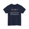 Unisex t-shirt from Twisted Angell with the sarcastic phrase “Most Likely To Knock Over The Christmas Tree” printed on the front.