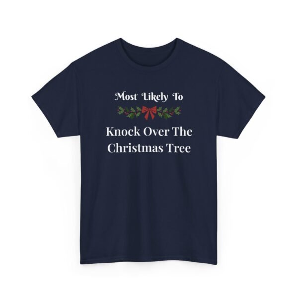 Unisex t-shirt from Twisted Angell with the sarcastic phrase “Most Likely To Knock Over The Christmas Tree” printed on the front.