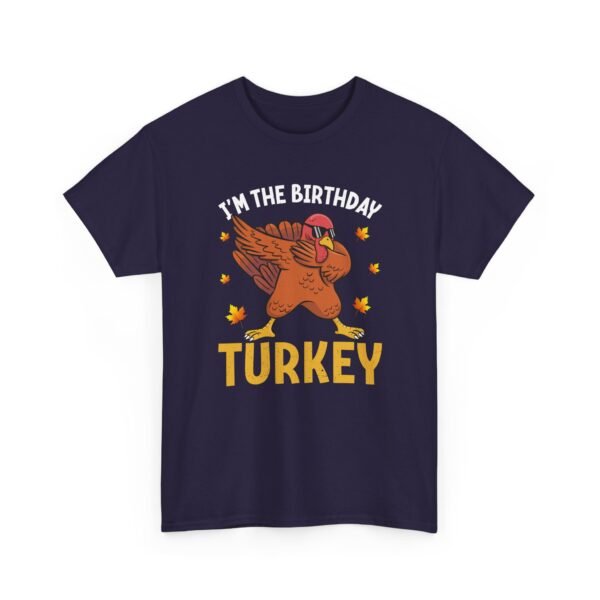 Unisex t-shirt from Twisted Angell with the sarcastic phrase “I'm the Birthday Turkey” printed on the front.