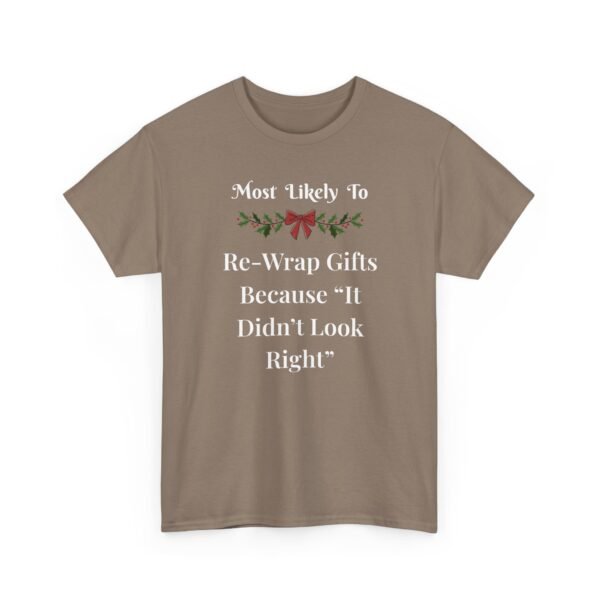 Unisex t-shirt from Twisted Angell with the sarcastic phrase “Most Likely To Re-Wrap Gifts Because "It Didn't Look Right” printed on the front.