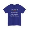 Unisex t-shirt from Twisted Angell with the sarcastic phrase “Most Likely To Buy Gifts For The Dog But Not The Cousin” printed on the front.