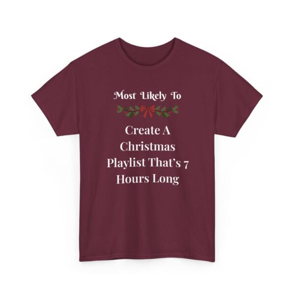 Unisex t-shirt from Twisted Angell with the sarcastic phrase “Most Likely To Create A Playlist That’s 7 Hours Long” printed on the front.