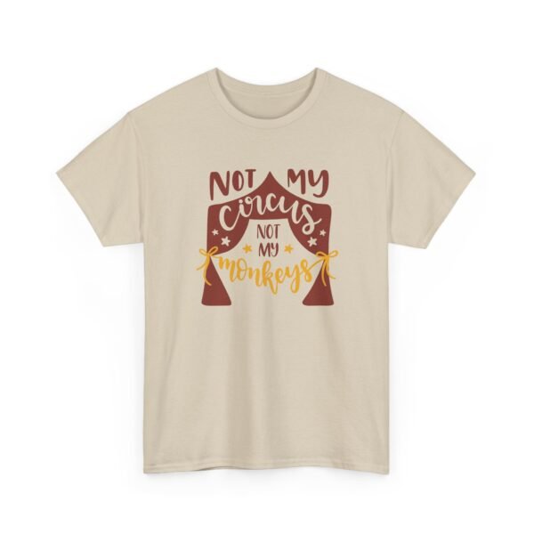 Unisex t-shirt from Twisted Angell with the sarcastic phrase “Not My Circus, Not My Monkeys” printed on the front.
