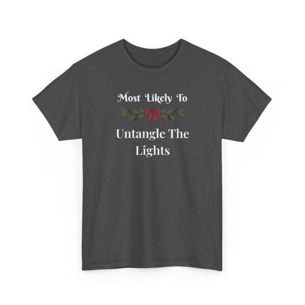 Unisex t-shirt from Twisted Angell with the sarcastic phrase “Most Likely To Untangle The Lights” printed on the front.