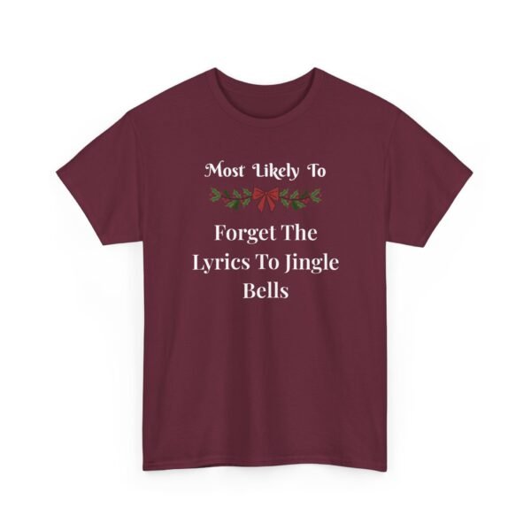 Unisex t-shirt from Twisted Angell with the sarcastic phrase “Most Likely To Forget The Lyrics To Jingle Bells” printed on the front.