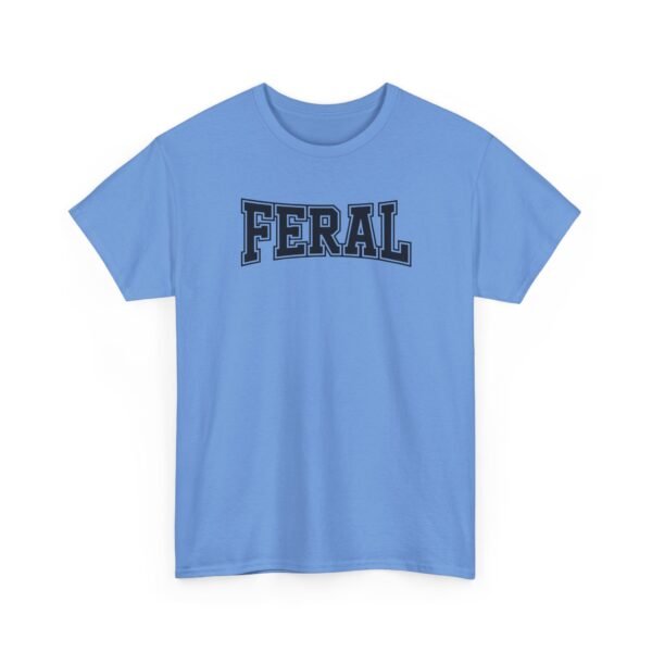 16604492297889902622_2048-1.jpeg Unisex t-shirt from Twisted Angell with the sarcastic phrase “Feral” printed on the front.