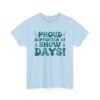 Unisex t-shirt from Twisted Angell with the sarcastic phrase “Proud Supporter of Snow Days!” printed on the front.
