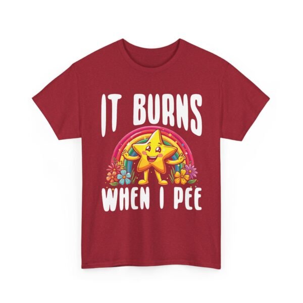 Unisex t-shirt from Twisted Angell with the sarcastic phrase “It Burns When I Pee” printed on the front.