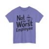Unisex t-shirt from Twisted Angell with the sarcastic phrase “Not the Worst Employee” printed on the front.
