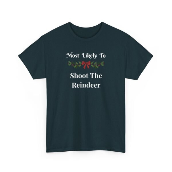 Unisex t-shirt from Twisted Angell with the sarcastic phrase “Most Likely To Shoot The Reindeer” printed on the front.