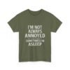 Unisex t-shirt from Twisted Angell with the sarcastic phrase “I'm Not Always Annoyed, Sometimes I'm Asleep” printed on the front.