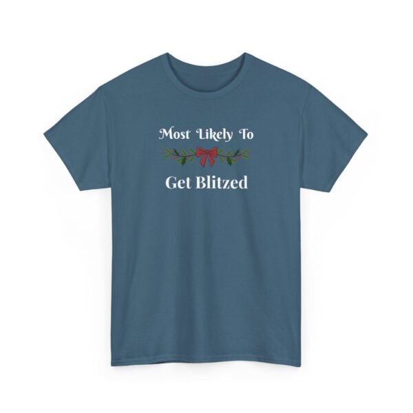 Unisex t-shirt from Twisted Angell with the sarcastic phrase “Most Likely To Get Blitzed” printed on the front.