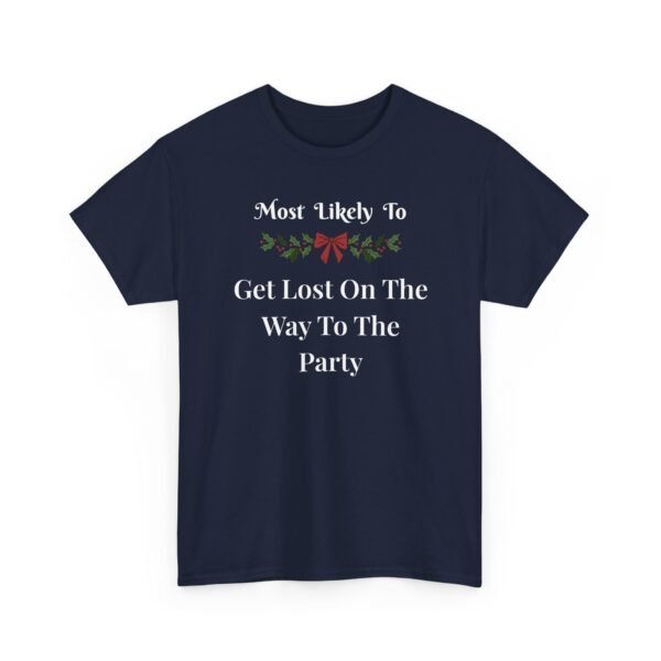 Unisex t-shirt from Twisted Angell with the sarcastic phrase “Most Likely To Get Lost On The Way To The Party” printed on the front.