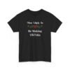 Unisex t-shirt from Twisted Angell with the sarcastic phrase “Most Likely to Be Making TikToks” printed on the front.