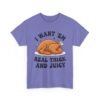 Unisex t-shirt from Twisted Angell with the sarcastic phrase “I Want 'Em Real Thick and Juicy” printed on the front.