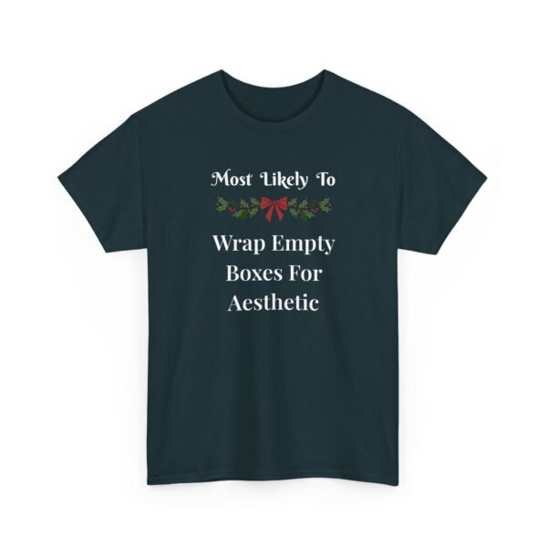 Unisex t-shirt from Twisted Angell with the sarcastic phrase “Most Likely To Wrap Empty Boxes For Aesthetic” printed on the front.