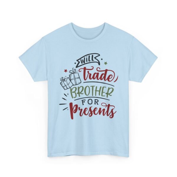 Unisex t-shirt from Twisted Angell with the sarcastic phrase “Will Trade Brother For Presents” printed on the front.