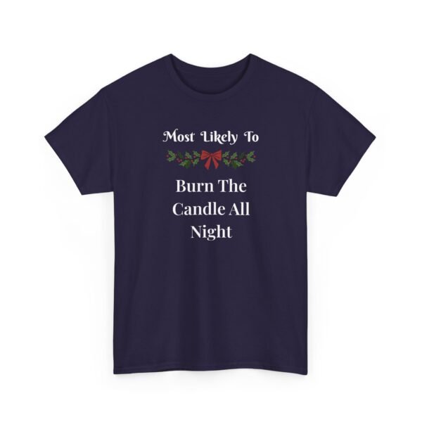 Unisex t-shirt from Twisted Angell with the sarcastic phrase “Most Likely To Burn The Candle All Night” printed on the front.