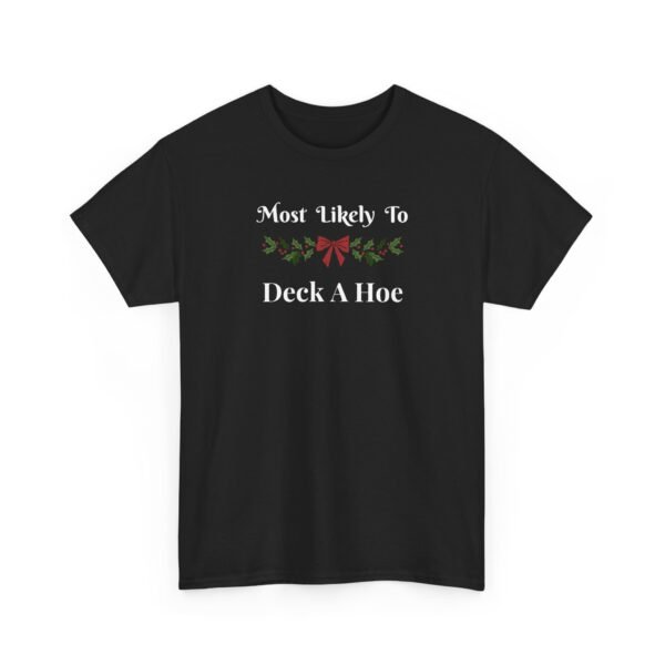 Unisex t-shirt from Twisted Angell with the sarcastic phrase “Most Likely To Deck A Hoe” printed on the front.