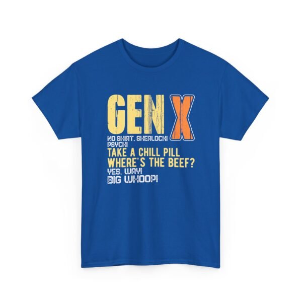 Unisex t-shirt from Twisted Angell with the sarcastic phrase “Gen X -Take a Chill Pill - Where's The Beef” printed on the front.